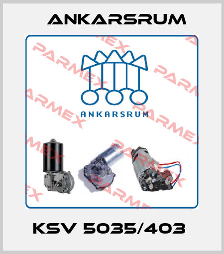 KSV 5035/403  Ankarsrum