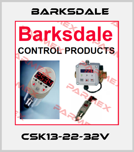 CSK13-22-32V  Barksdale
