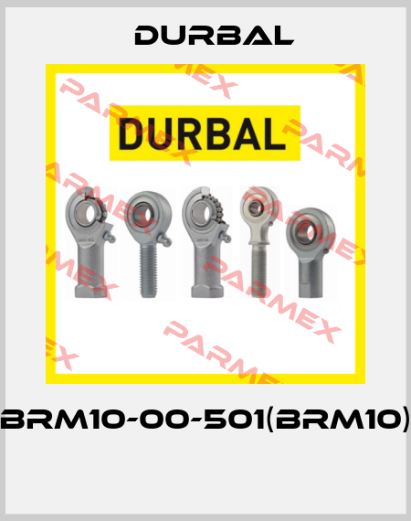 BRM10-00-501(BRM10)  Durbal