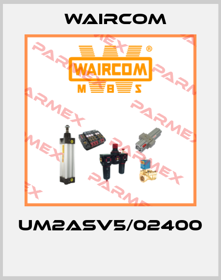 UM2ASV5/02400  Waircom