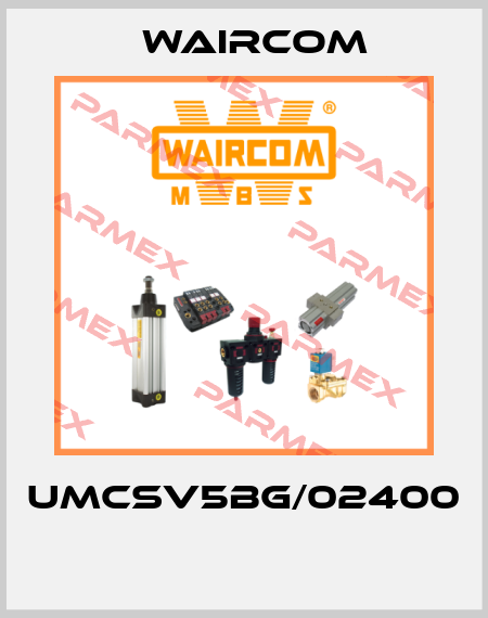 UMCSV5BG/02400  Waircom