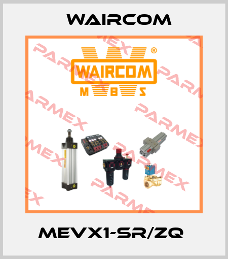 MEVX1-SR/ZQ  Waircom