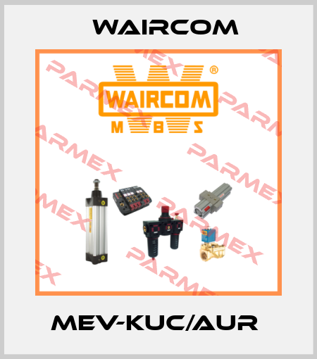 MEV-KUC/AUR  Waircom