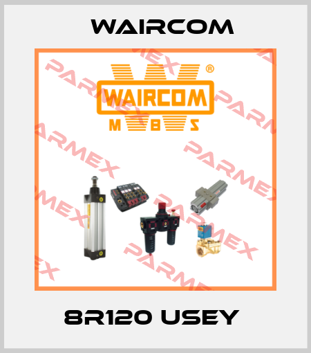 8R120 USEY  Waircom
