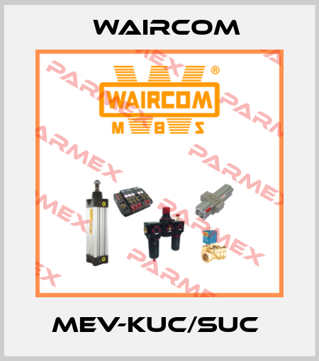 MEV-KUC/SUC  Waircom