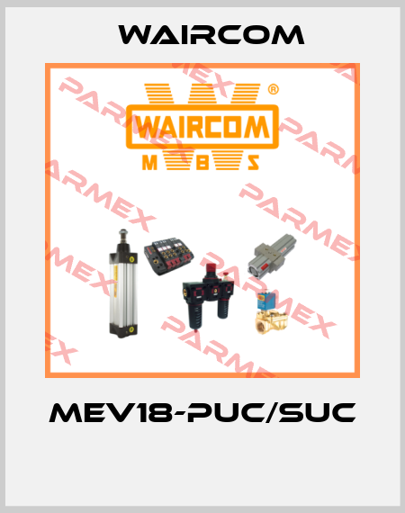 MEV18-PUC/SUC  Waircom