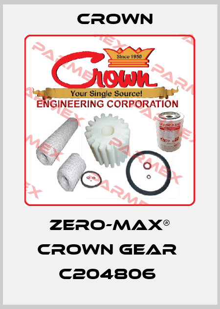 Zero-Max® Crown Gear  C204806  Crown