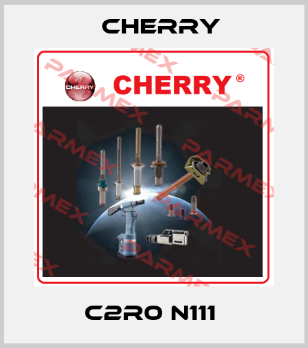 C2R0 N111  Cherry