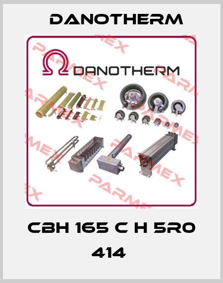 CBH 165 C H 5R0 414  Danotherm