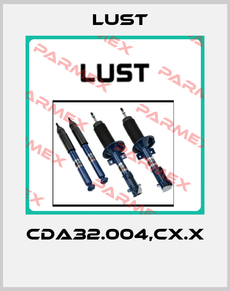 CDA32.004,Cx.x  Lust