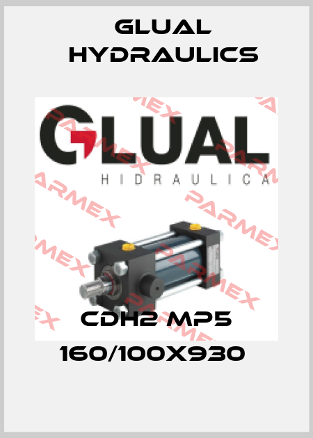 CDH2 MP5 160/100X930  Glual Hydraulics