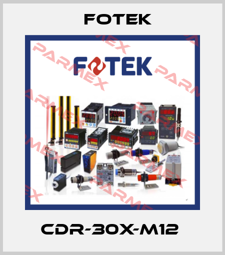 CDR-30X-M12  Fotek