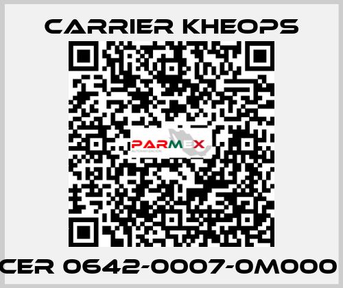 CER 0642-0007-0M000  Carrier Kheops
