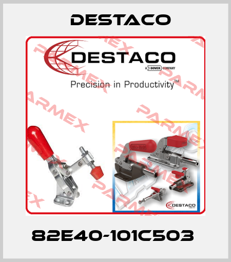 82E40-101C503  Destaco