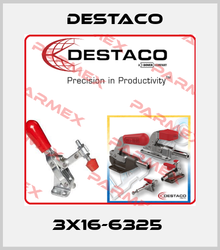 3X16-6325  Destaco