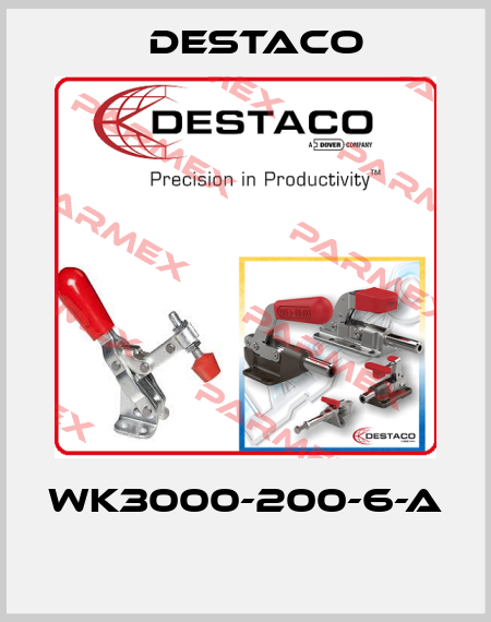 WK3000-200-6-A  Destaco