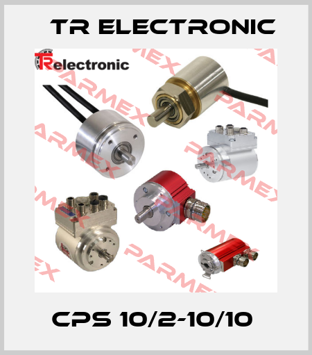 CPS 10/2-10/10  TR Electronic