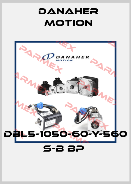 DBL5-1050-60-Y-560 S-B BP  Danaher Motion