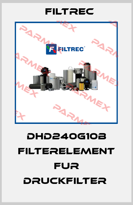 DHD240G10B FILTERELEMENT FUR DRUCKFILTER  Filtrec