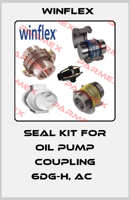 seal kit for OIL PUMP COUPLING 6DG-H, AC   Winflex
