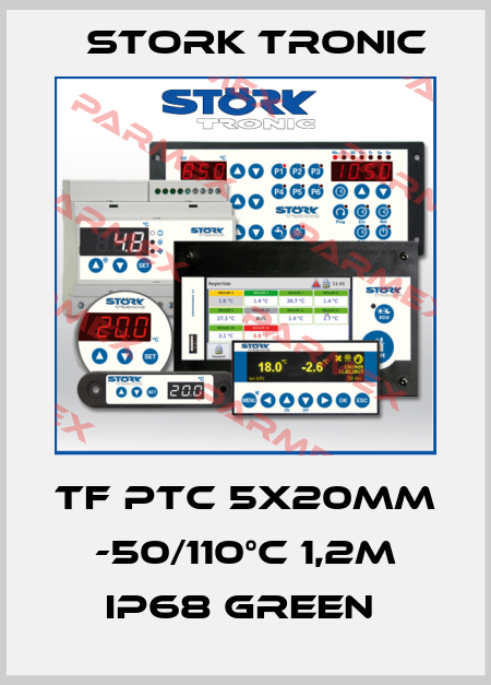 TF PTC 5x20mm -50/110°C 1,2m IP68 green  Stork tronic