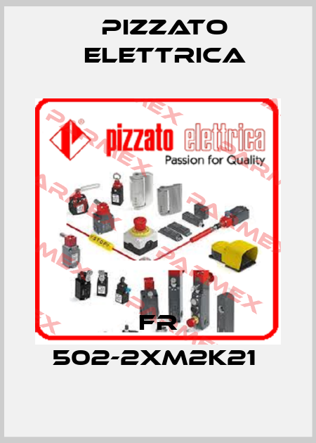 FR 502-2XM2K21  Pizzato Elettrica