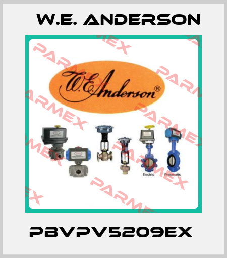 PBVPV5209EX  W.E. ANDERSON