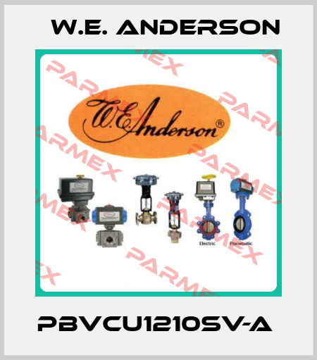 PBVCU1210SV-A  W.E. ANDERSON