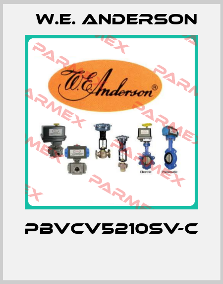 PBVCV5210SV-C  W.E. ANDERSON