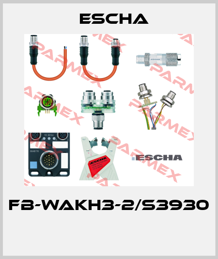 FB-WAKH3-2/S3930  Escha