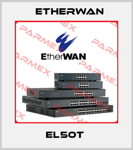 EL50T  Etherwan