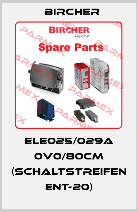 ELE025/029A 0V0/80CM (Schaltstreifen ENT-20) Bircher