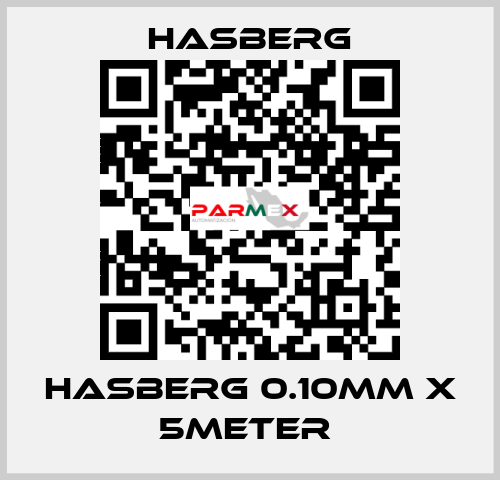 HASBERG 0.10mm X 5meter  Hasberg