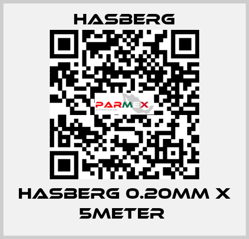 HASBERG 0.20mm X 5meter  Hasberg