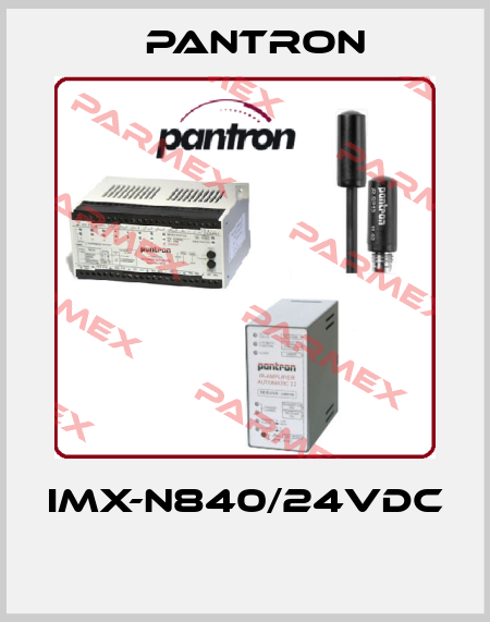 IMX-N840/24VDC  Pantron