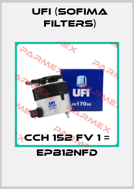 CCH 152 FV 1 = EPB12NFD Ufi (SOFIMA FILTERS)