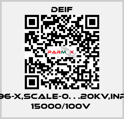 EQ96-X,SCALE-0…20KV,INPUT 15000/100V  Deif