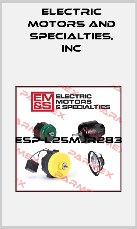 ESP-L25MJR283  Electric Motors and Specialties, Inc