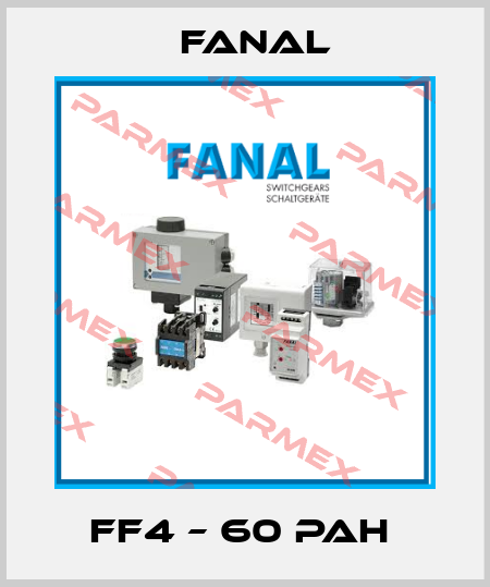 FF4 – 60 PAH  Fanal
