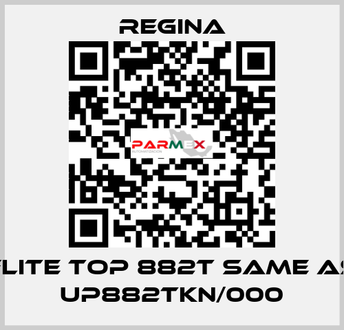 FLITE TOP 882T same as UP882TKN/000 Regina