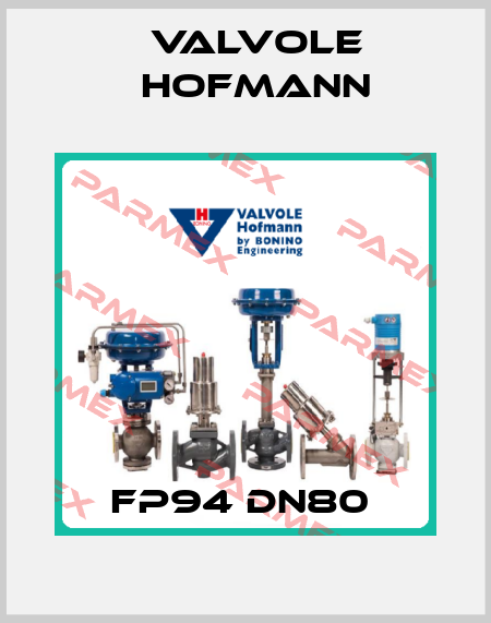 FP94 DN80  Valvole Hofmann