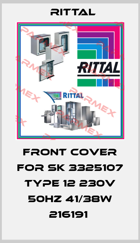 FRONT COVER FOR SK 3325107 TYPE 12 230V 50HZ 41/38W 216191  Rittal