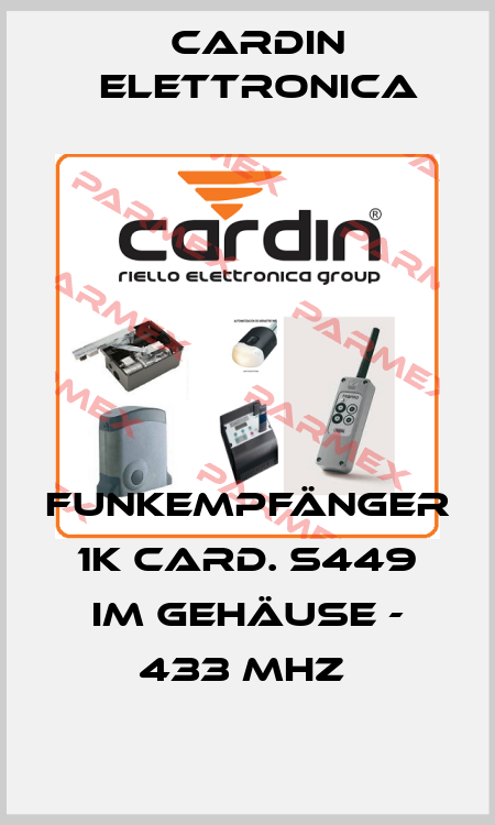FUNKEMPFÄNGER 1K CARD. S449 IM GEHÄUSE - 433 MHZ  Cardin Elettronica