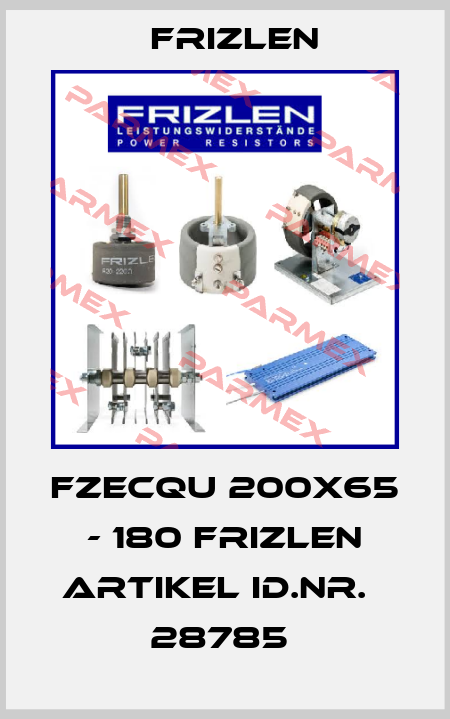FZECQU 200X65 - 180 FRIZLEN ARTIKEL ID.NR.   28785  Frizlen
