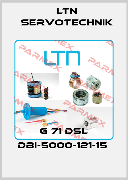 G 71 DSL DBI-5000-121-15  Ltn Servotechnik