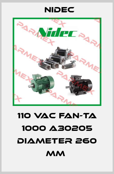 110 VAC FAN-TA 1000 A30205 DIAMETER 260 MM  Nidec