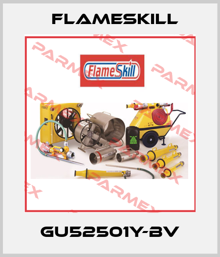 GU52501Y-BV FlameSkill