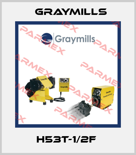 H53T-1/2F  Graymills