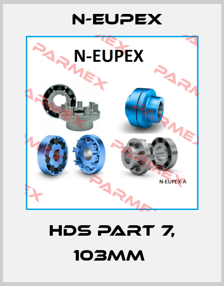 HDS PART 7, 103MM  N-Eupex