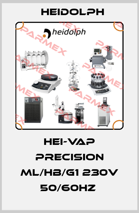 HEI-VAP PRECISION ML/HB/G1 230V 50/60HZ  Heidolph